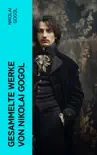 Gesammelte Werke von Nikolai Gogol sinopsis y comentarios