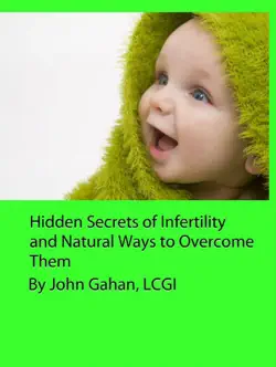 hidden secrets of infertility and natural ways to overcome them book cover image