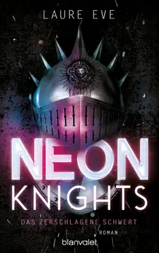 neon knights - das zerschlagene schwert book cover image