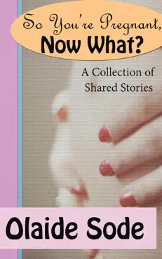 so you're pregnant, now what? book cover image