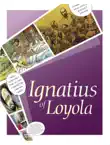 Ignatius of Loyola synopsis, comments