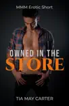 Owned in the Store synopsis, comments