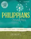 Philippians Bible Study Guide plus Streaming Video synopsis, comments