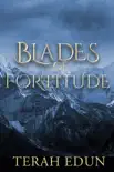 Blades Of Fortitude synopsis, comments