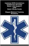 Healthcare Provider Basic Life Support CPR Quick Study Guide 2015 Updated Guidelines synopsis, comments
