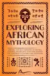 Exploring African Mythology reviews