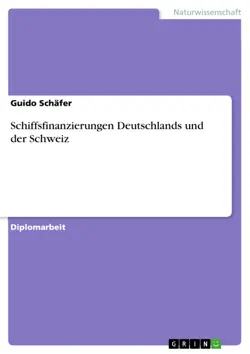 schiffsfinanzierungen deutschlands und der schweiz book cover image