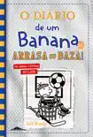 O Diário de um Banana 16: Arrasa ou Baza! sinopsis y comentarios