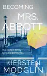 Becoming Mrs. Abbott synopsis, comments