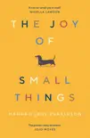 The Joy of Small Things sinopsis y comentarios