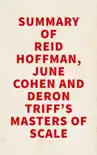 Summary of Reid Hoffman, June Cohen and Deron Triff's Masters of Scale sinopsis y comentarios