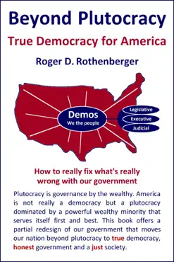beyond plutocracy - true democracy for america imagen de la portada del libro