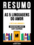 Resumo - As 5 Linguagens Do Amor (The 5 Love Languages) - Baseado No Livro De Gary Chapman sinopsis y comentarios