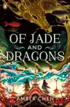 Of Jade and Dragons sinopsis y comentarios