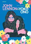Team Up: John Lennon & Yoko Ono sinopsis y comentarios