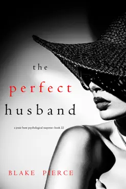 the perfect husband (a jessie hunt psychological suspense thriller—book twenty-two) book cover image