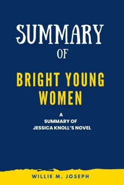 summary of bright young women a novel by jessica knoll book cover image