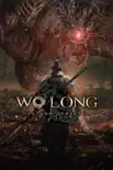 Wo Long Fallen Dynasty - Companion Guide synopsis, comments