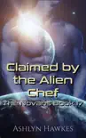 Claimed by the Alien Chef synopsis, comments