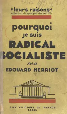 pourquoi je suis radical-socialiste book cover image