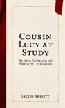 Cousin Lucy at Study synopsis, comments