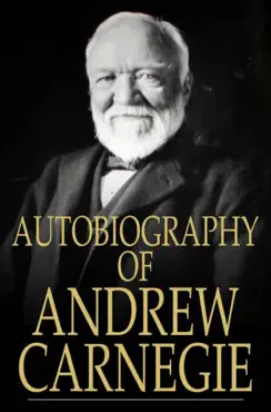 the autobiography of andrew carnegie book cover image