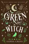 A Green Kind of Witch reviews