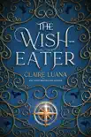 The Wish-Eater synopsis, comments