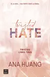 Twisted 3. Twisted Hate resumen del libro, reseñas y descarga