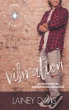 Vibration: An Accidental Roommates Romance book summary, reviews and downlod