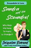 Sandra and the Scoundrel synopsis, comments