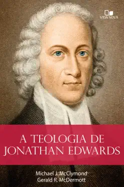 a teologia de jonathan edwards book cover image