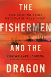 The Fishermen and the Dragon synopsis, comments