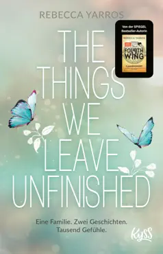 the things we leave unfinished book cover image