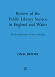 Review of the Public Library Service in England and Wales for the Department of National Heritage synopsis, comments