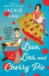 Love, Lies, and Cherry Pie synopsis, comments