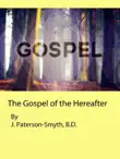 The Gospel of the Hereafter synopsis, comments