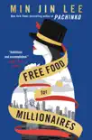 Free Food for Millionaires synopsis, comments