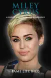 Miley Cyrus A Short Unauthorized Biography sinopsis y comentarios