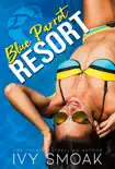 Blue Parrot Resort synopsis, comments