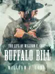 The Life of William F. Cody - Buffalo Bill synopsis, comments
