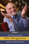 The Collected Sermons of Walter Brueggemann, Volume 3 synopsis, comments
