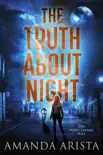 The Truth About Night synopsis, comments