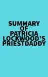 Summary of Patricia Lockwood's Priestdaddy sinopsis y comentarios