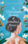 The Unbroken Beauty of Rosalind Bone sinopsis y comentarios