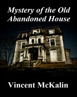 mystery of the old abandoned house book cover image