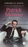 Patrick Melrose synopsis, comments