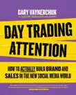 Day Trading Attention synopsis, comments