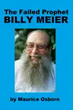 The Failed Prophet Billy Meier synopsis, comments