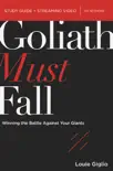 Goliath Must Fall Bible Study Guide plus Streaming Video synopsis, comments